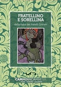 Fratellino e sorellina (fixed-layout eBook, ePUB) - Grimm, Fratelli
