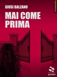 Mai come prima (eBook, ePUB) - Balzano, Giusi