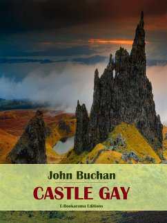 Castle Gay (eBook, ePUB) - Buchan, John