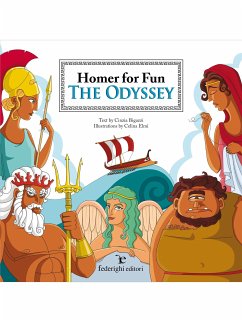 Homer For Fun – The Odissey (fixed-layout eBook, ePUB) - Bigazzi, Cinzia; Elmi, Celina