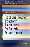 Fractional Fourier Transform Techniques for Speech Enhancement (eBook, PDF)