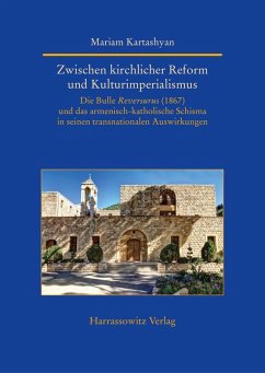 Zwischen kirchlicher Reform und Kulturimperialismus (eBook, PDF) - Kartashyan, Mariam