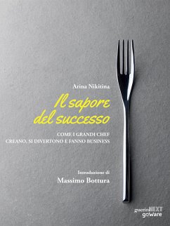 Cover Il sapore del successo. Come i grandi chef creano, si divertono e fanno business (eBook, ePUB)