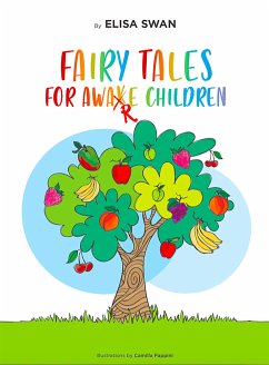 Fairy tales for awake children (fixed-layout eBook, ePUB) - Swan, Elisa