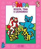Pimpa - Rosita, Tina e Leonardo (fixed-layout eBook, ePUB)