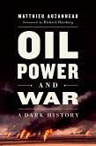 Oil, Power, and War (eBook, ePUB)