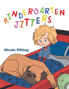 Kindergarten Jitters (eBook, ePUB) - Pilling, Nicole