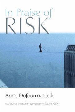 In Praise of Risk (eBook, ePUB) - Dufourmantelle