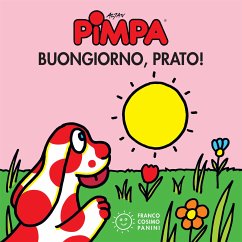 Pimpa buongiorno, prato! (fixed-layout eBook, ePUB) - Tullio-Altan, Francesco