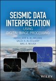 Seismic Data Interpretation using Digital Image Processing, Enhanced Edition (eBook, ePUB)