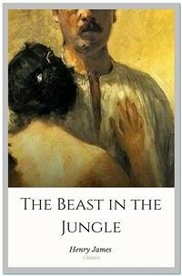 The Beast in the Jungle (eBook, ePUB) - James, Henry