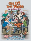 Get off Your Phone (eBook, ePUB)