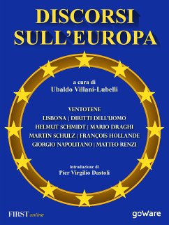 Discorsi sull’Europa. Dal manifesto di Ventotene al Trattato di Lisbona e alla Convenzione Europea dei Diritti dell’Uomo (eBook, ePUB) - Villani-Lubelli, Ubaldo