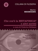 Che cos’è la metafisica? e altri scritti (eBook, ePUB)