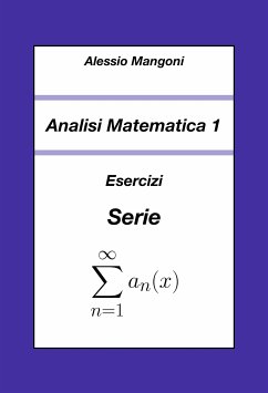 Analisi Matematica 1: Esercizi Serie (fixed-layout eBook, ePUB) - Mangoni, Alessio