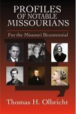 Profiles of Notable Missourians (eBook, ePUB) Profiles of Notable Missourians (eBook, ePUB)