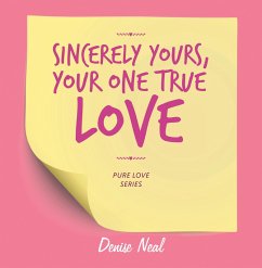 Sincerely Yours, Your One True Love (eBook, ePUB)