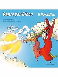 Dante per Gioco - Il Paradiso (fixed-layout eBook, ePUB) - Bigazzi, Cinzia; Canocchi, Valentina