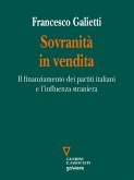 Sovranità in vendita. Il finanziamento dei partiti italiani e l&quote;influenza straniera (eBook, ePUB)