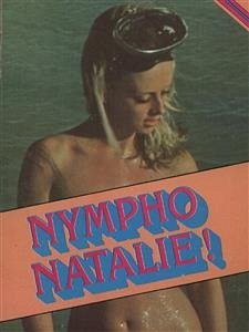 Nympho Natalie! - Adult Erotica (eBook, ePUB) - Wayne, Sand