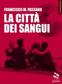 La città dei sangui (eBook, ePUB)