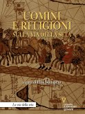 Uomini e religioni sulla via della seta (eBook, ePUB)