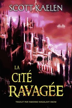 La Cité Ravagée (eBook, ePUB) - Kaelen, Scott