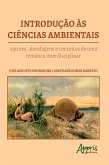Introdução às Ciências Ambientais : Autores, Abordagens e Conceitos de uma Temática Interdisciplinar (eBook, ePUB)