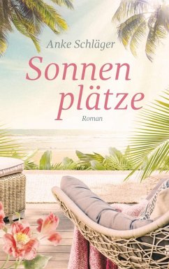 Sonnenplätze (eBook, ePUB) - Schläger, Anke