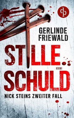 Stille Schuld (eBook, ePUB) - Friewald, Gerlinde