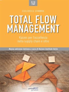 Total Flow Management. Kaizen per l’eccellenza nella supply chain e oltre (eBook, ePUB) - A. Coimbra, Euclides