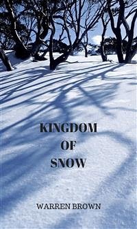 Kingdom of Snow (eBook, ePUB) - BROWN, WARREN
