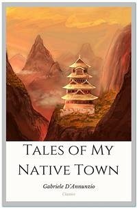 Tales of My Native Town (eBook, ePUB) - D’Annunzio, Gabriele