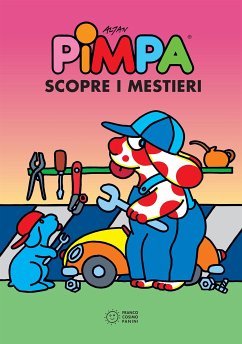 Pimpa scopre i mestieri (fixed-layout eBook, ePUB) - Tullio-Altan, Francesco
