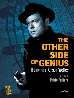 The other side of genius. Il cinema di Orson Welles (eBook, ePUB) - cura di Fabio Fulfaro, a