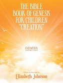 The Bible Book of Genesis for Children &quote;Creation&quote; (eBook, ePUB)