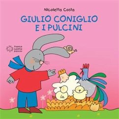 Giulio Coniglio e i pulcini (fixed-layout eBook, ePUB) - Costa, Nicoletta