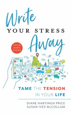 Cover Write Your Stress Away (eBook, ePUB)
