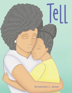 Tell (eBook, ePUB) - James, Annamarie L.