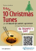 Bb Trumpet 1 part of "10 Easy Christmas Tunes" for brass quartet/quintet (fixed-layout eBook, ePUB)