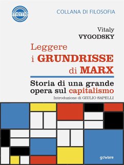 Leggere i Grundrisse di Marx. Storia di una grande opera sul capitalismo (eBook, ePUB) - Vygodsky, Vitaly