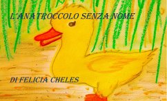 L'anatroccolo senza nome (fixed-layout eBook, ePUB) - Cheles, Felicia