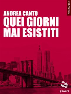 Quei giorni mai esistiti (eBook, ePUB) - Canto, Andrea