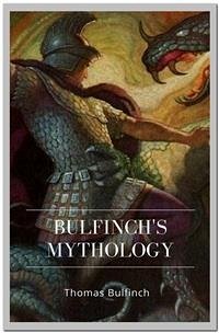 Bulfinch's Mythology (eBook, ePUB) - Bulfinch, Thomas