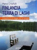 Finlandia terra di laghi. Cronache di un viaggio con la famiglia (eBook, ePUB)