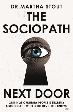 The Sociopath Next Door (eBook, ePUB) - Stout, Martha