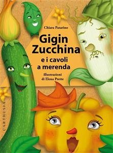 Gigin Zucchina (fixed-layout eBook, ePUB) - Patarino, Chiara
