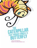 The Caterpillar That Thought Himself a Butterfly (eBook, ePUB)
