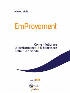 EmProvement. Come migliorare le performance e il benessere nella tua azienda (eBook, ePUB) - Viola, Alberto
