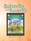 Butterfly, Oh Butterfly (eBook, ePUB)